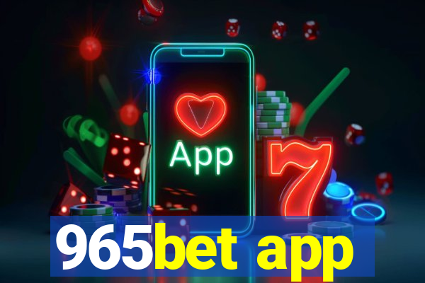 965bet app